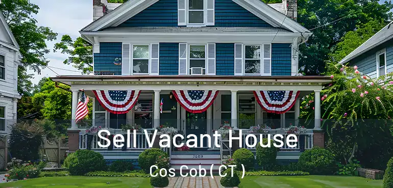  Sell Vacant House Cos Cob ( CT )