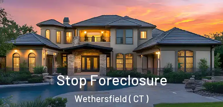 Stop Foreclosure Wethersfield ( CT )