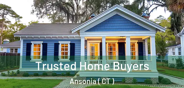  Trusted Home Buyers Ansonia ( CT )