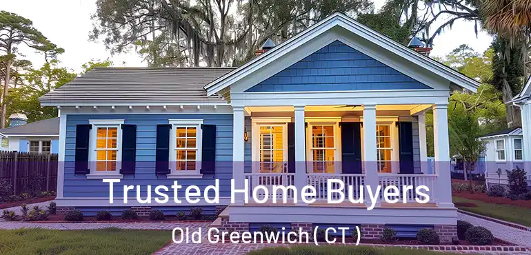  Trusted Home Buyers Old Greenwich ( CT )
