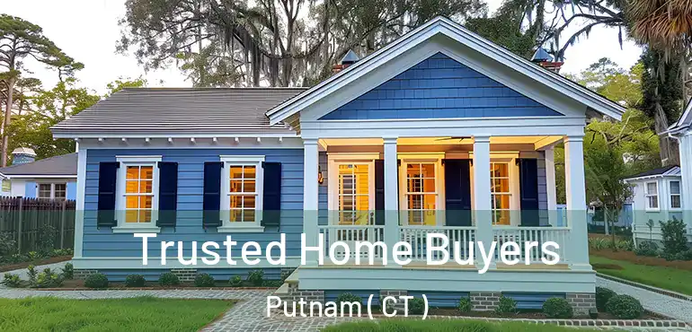  Trusted Home Buyers Putnam ( CT )