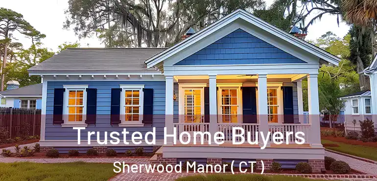  Trusted Home Buyers Sherwood Manor ( CT )