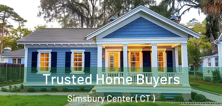  Trusted Home Buyers Simsbury Center ( CT )