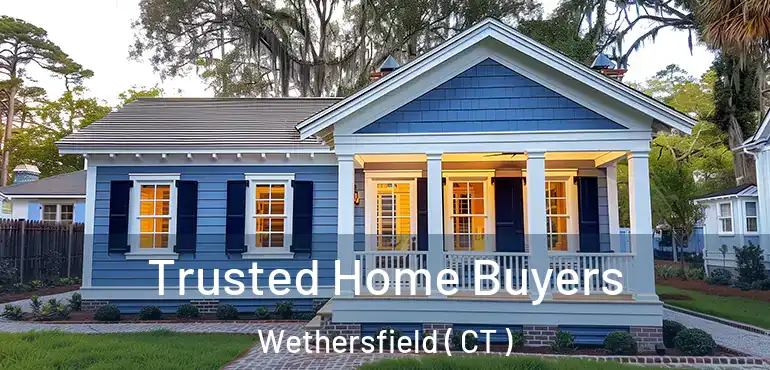  Trusted Home Buyers Wethersfield ( CT )