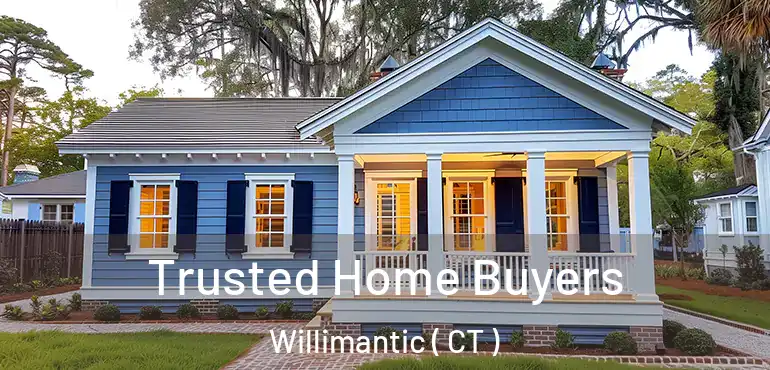  Trusted Home Buyers Willimantic ( CT )
