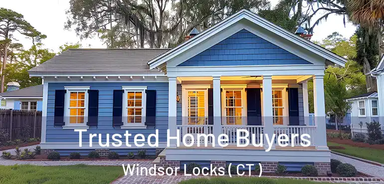  Trusted Home Buyers Windsor Locks ( CT )