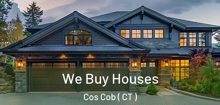  We Buy Houses Cos Cob ( CT )