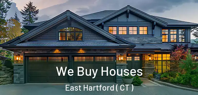  We Buy Houses East Hartford ( CT )