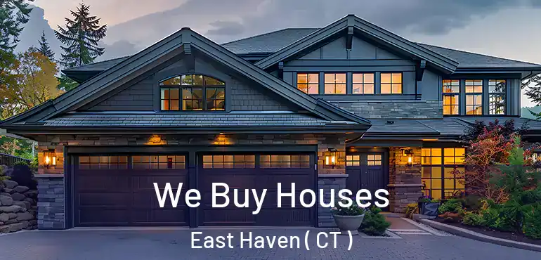  We Buy Houses East Haven ( CT )