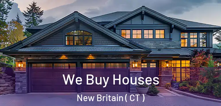  We Buy Houses New Britain ( CT )