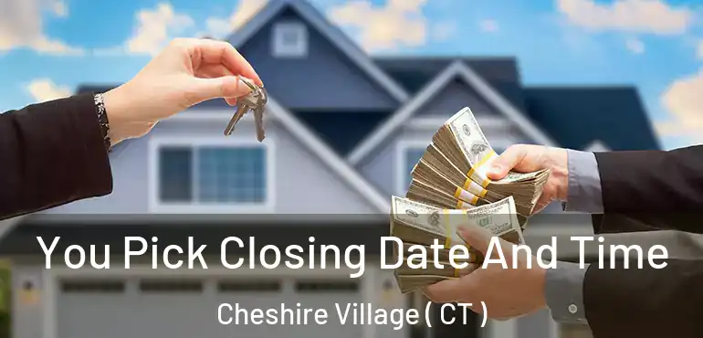  You Pick Closing Date And Time Cheshire Village ( CT )