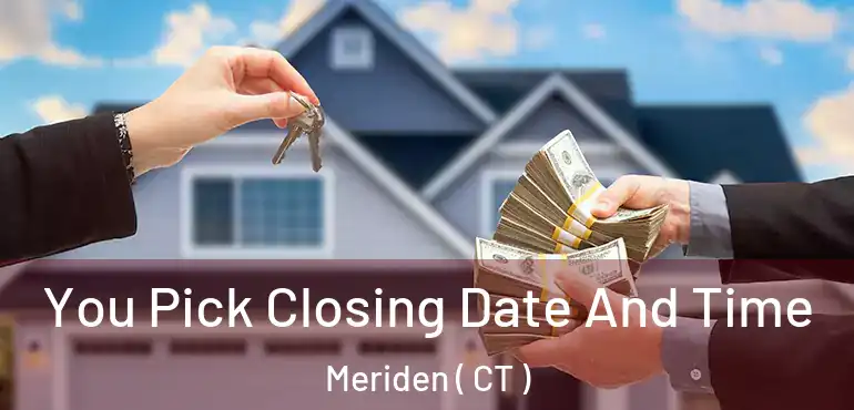  You Pick Closing Date And Time Meriden ( CT )