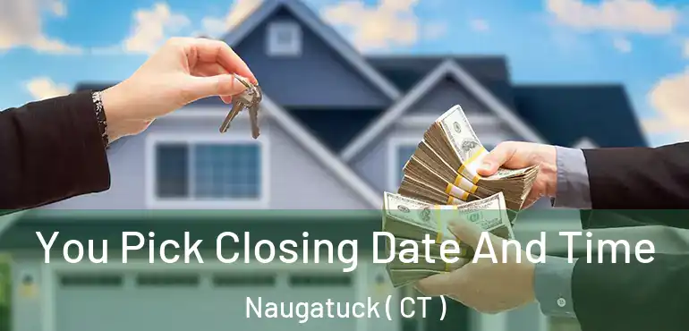  You Pick Closing Date And Time Naugatuck ( CT )