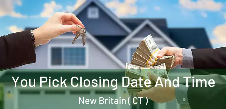  You Pick Closing Date And Time New Britain ( CT )